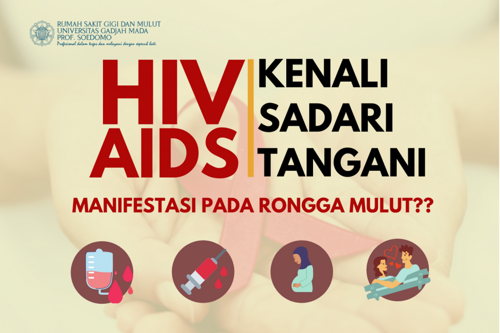 TANDA KLINIS YANG MUNCUL PADA RONGGA MULUT PENGIDAP HIV AIDS – RSGM UGM ...